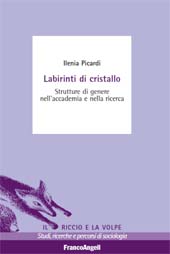 E-book, Labirinti di cristallo : strutture di genere nell'accademia e nella ricerca, Franco Angeli