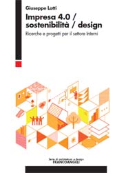 eBook, Impresa 4.0/sostenibilità/design : ricerche e progetti per il settore Interni, Lotti, Giuseppe, Franco Angeli