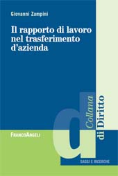 E-book, Il rapporto di lavoro nel trasferimento di azienda, Zampini, Giovanni, Franco Angeli