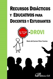 eBook, Recursos didácticos y educativos para docentes y estudiantes : STOP-DROVI, Pérez Fuentes, María del Carmen, Dykinson