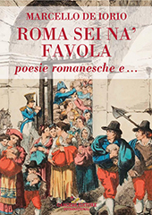 eBook, Roma sei na' favola : poesie romanesche ..., De Iorio, Marcello, 1932-, Gangemi