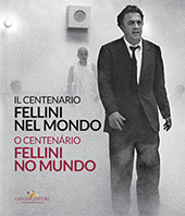 eBook, Il centenario Fellini nel mondo = O centenário Fellini no mundo, Gangemi