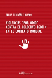 E-book, Violencias "por odio" contra el colectivo LGBTI+ en el contexto mundial, Peribáñez Blasco, Elena, Dykinson