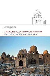 eBook, I mausolei della necropoli di Assuan : materiali per un'indagine comparativa, All'insegna del giglio