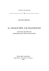 E-book, Il "figlio d'arte" e il falso monaco : contributo alla riflessione paleografica greca sull'età rinascimentale, Biblioteca apostolica vaticana