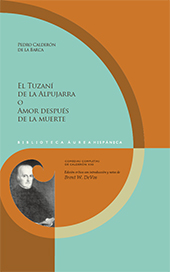E-book, El Tuzaní de la Alpujarra, o, Amor después de la muerte, Calderón de la Barca, Pedro, 1600-1681, author, Iberoamericana
