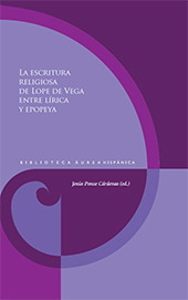 eBook, La escritura religiosa de Lope de Vega : entre lírica y epopeya, Iberoamericana
