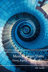 E-book, Musica - colore - tratto : Vierne, Reger, Kandinsky, Escher : dal cromatismo all'atonalità, Libreria musicale italiana