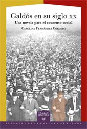 eBook, Galdós en su siglo XX : una novela para el consenso social, Fernández Cordero, Carolina, Iberoamericana Vervuert