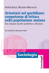 E-book, Orientarsi nel quotidiano : competenze di lettura nella popolazione anziana : una indagine quanti-qualitativa a Ravenna, Franco Angeli