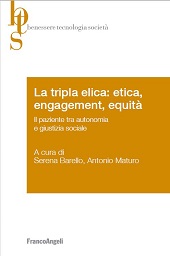 E-book, La tripla elica : etica, engagement, equità : il paziente tra autonomia e giustizia sociale, Franco Angeli