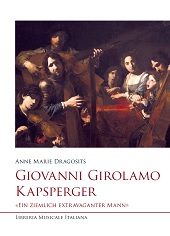 E-book, Giovanni Girolamo Kapsperger : "Ein ziemlich extravaganter Mann", Libreria musicale italiana