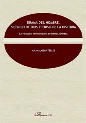 E-book, Drama del hombre, silencio de Dios y crisis de la historia : la filosofía antimoderna de Rafael Gambra, Dykinson