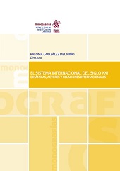 E-book, El sistema internacional del siglo XXI : dinámicas, actores y relaciones internacionales, Tirant lo Blanch