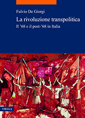 eBook, La rivoluzione transpolitica : il '68 e il post-'68 in Italia, Viella