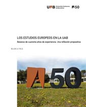 eBook, Los estudios europeos en la UAB : balance de cuarenta años de experiencia : una reflexión propositiva, Universitat Autònoma de Barcelona