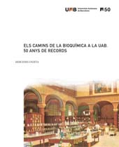 E-book, Els camins de la bioquímica a la UAB : 50 anys de records, Unzeta, Mercedes, Universitat Autònoma de Barcelona