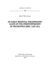 E-book, An early medieval paraphrastic gloss on the Peristephanon of Prudentius (Reg. Lat. 321), Petruccione, John, 1950-, Biblioteca apostolica vaticana