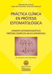 E-book, Práctica clínica en prótesis estomatológica : aparato estomatognático : prótesis completa muco-soportada, Ediciones Universidad de Salamanca
