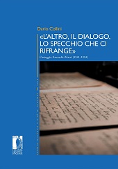 E-book, "L'altro, il dialogo, lo specchio che ci rifrange" : carteggio Anceschi-Macrí (1941-1994), Collini, Dario, Firenze University Press