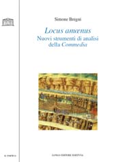 E-book, Locus amœnus : nuovi strumenti di analisi della Commedia, Bregni, Simone, 1963-, Longo