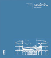 eBook, Lo Iuav ai Tolentini : Carlo Scarpa e gli altri : storia e documenti, Firenze University Press