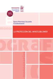E-book, La protección del whistleblower : análisis del nuevo marco jurídico desde la perspectiva del derecho laboral, público, penal y de protección de datos, tras la publicación de la Directiva (UE) 2019/1937, Tirant lo Blanch