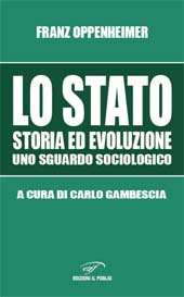 E-book, Lo Stato : storia ed evoluzione, uno sguardo sociologico, Oppenheimer, Franz, Il foglio