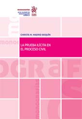 eBook, La prueba ilícita en el proceso civil, Madrid Boquín, Christa M., Tirant lo Blanch