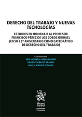 E-book, Derecho del trabajo y nuevas tecnologías : estudios en homenaje al Profesor Francisco Pérez de los Cobos Orihuel, Tirant lo Blanch