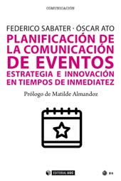 E-book, Planificación de la comunicación de eventos : estrategia e innovación en tiempos de inmediatez, Sabater, Federico, Editorial UOC