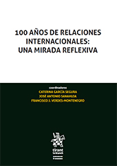 E-book, 100 años de relaciones internacionales : una mirada reflexiva, Tirant lo Blanch
