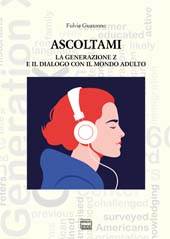 E-book, Ascoltami : la generazione z e il dialogo con il mondo adulto, Interlinea