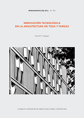 E-book, Innovación tecnológica en la arquitectura de Tous y Fargas, Hernández Falagán, David, CSIC, Consejo Superior de Investigaciones Científicas