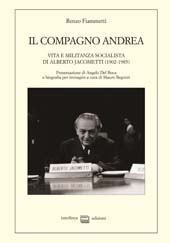 eBook, Il compagno Andrea : vita e militanza socialista di Alberto Jacometti (1902-1985), Interlinea