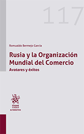 E-book, Rusia y la organización mundial del comercio, Bermejo García, Romualdo, Tirant lo Blanch