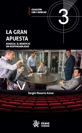 E-book, La gran apuesta : avaricia : el beneficio sin responsabilidad, Nasarre Aznar, Sergio, Tirant lo Blanch