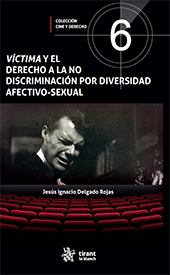 E-book, Víctima y el derecho a la no discriminación por diversidad afectivo-sexual, Delgado Rojas, Jesús Ignacio, Tirant lo Blanch