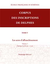 E-book, Corpus des inscriptions de Delphes : V : les actes d'affranchissement, Mulliez, Dominique, École française d'Athènes