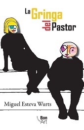 E-book, La Gringa del Pastor, Esteva Wurts, Miguel, Bonilla Artigas Editores