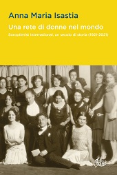 eBook, Una rete di donne nel mondo : Soroptimist International, un secolo di storia (1921-2021), Edizioni di storia e letteratura