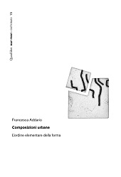 eBook, Composizioni urbane : l'ordine elementare della forma, Addario, Francesca, Quodlibet