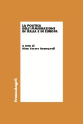 eBook, La politica dell'immigrazione in Italia e in Europa, Franco Angeli