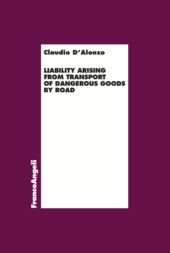 E-book, Liability arising from transport of dangerous goods by road, D'Alonzo, Claudio, Franco Angeli
