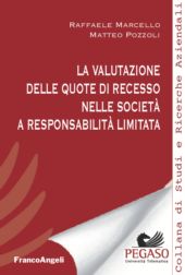 E-book, La valutazione delle quote di recesso nelle società a responsabilità limitata, Marcello, Raffaele, Franco Angeli