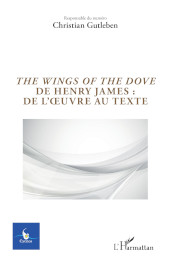 E-book, The Wings of the Dove de Henry James : de l'oeuvre au texte, Editions L'Harmattan