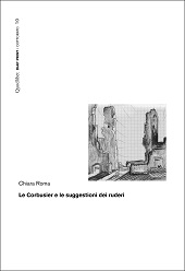 E-book, Le Corbusier e le suggestioni dei ruderi, Roma, Chiara, Quodlibet