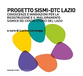 eBook, Progetto SISMI-DTC Lazio : conoscenze e innovazioni per la ricostruzione e il miglioramento sismico dei centri storici del Lazio, Quodlibet