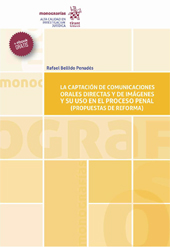 E-book, La captación de comunicaciones orales directas y de imágenes y su uso en el proceso penal : propuestas de reforma, Tirant lo Blanch