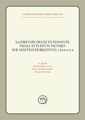 E-book, La Firenze dell'età di Dante negli atti di un notaio : Ser Matteo di Biliotto, 1294-1314, Associazione di studi storici Elio Conti